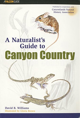 A Naturalist’s Guide to Canyon Country