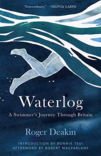 Waterlog: A Swimmers Journey Through Britain