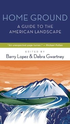 Home Ground: Language for an American Landscape
