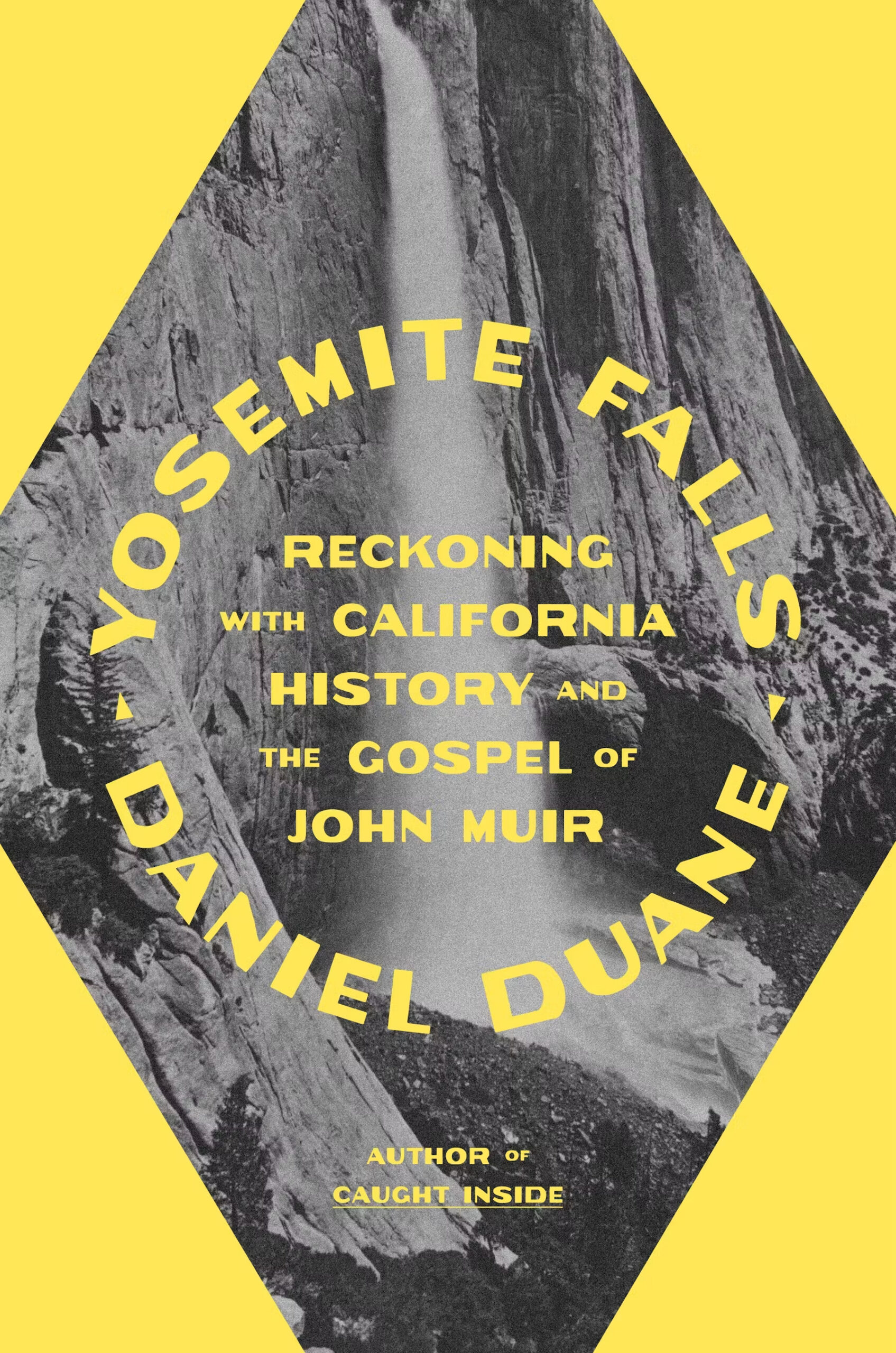 Yosemite Falls: Reckoning with California History and the Gospel of John Muir